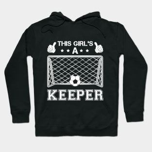 Funny Girls Soccer Goalkeeper T-Shirt Hoodie